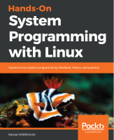 Hands-On System Programming With Linux_ Explore....pdf